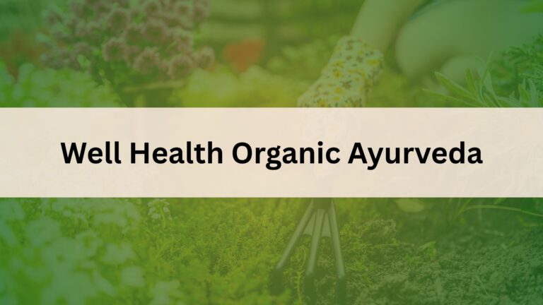 Well Health Organic Ayurveda
