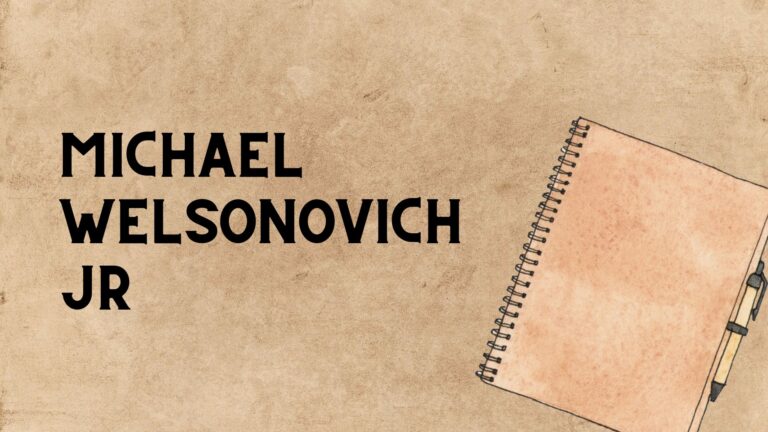 Michael Welsonovich Jr